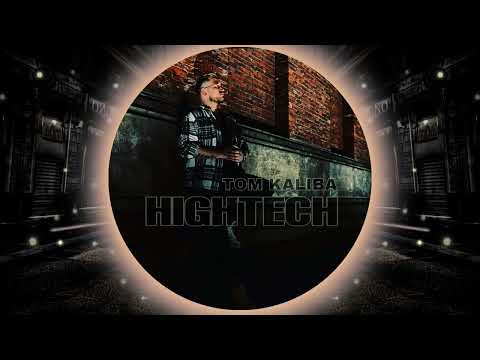TOM KALIBA - HIGHTECH (prod. by LOUIS KARDEN)