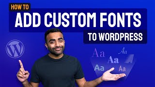 How to Add Custom Fonts to WordPress Website (Step