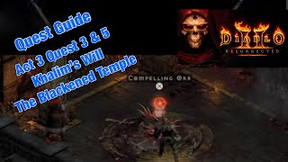 Diablo 2 Resurrected - Quest Guide - Act 3 Quests 3 & 5 - Khalim’s Will - The Blackened Temple