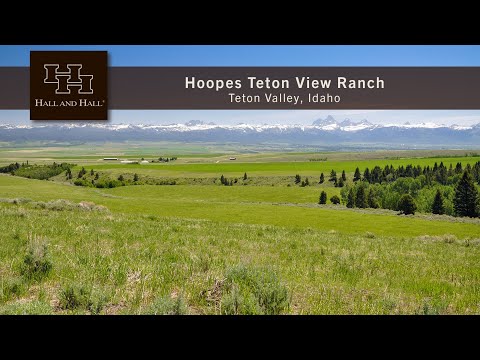 Idaho Ranch For Sale - Hoopes Teton View Ranch