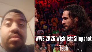 WWE 2K26 Wishlist: Slingshot Tech