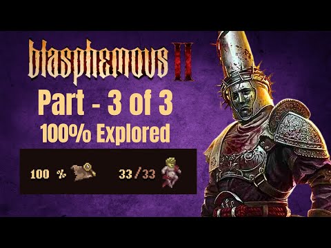 Blasphemous 2 - 100% Exploration Walkthrough Gameplay Part 3 of 3
