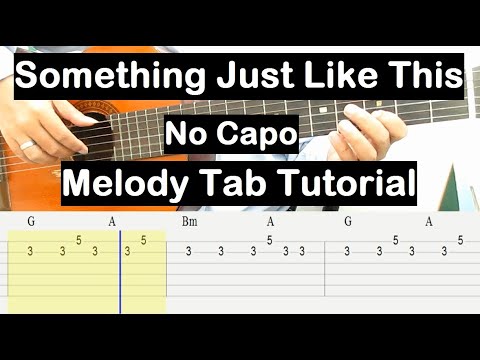 Something Just Like This Guitar Lesson Melody Tab Tutorial No Capo Guitar Lessons for Beginners