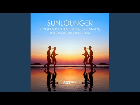Run (Roger Shah Extended Uplifting Mix)