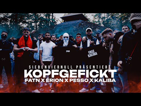 FATN x ÉRION x PESSO x KALIBA - "KOPFGEFICKT" (Official Video) prod. by FeezyBeatz