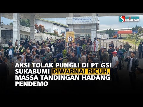 Aksi Tolak Pungli di PT GSI Sukabumi Diwarnai Ricuh, Massa Tandingan Hadang Pendemo