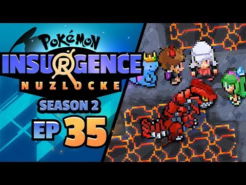 GROUDON.... YOU TRYNA HANG OUT!? - Pokémon Insurgence Nuzlocke (Episode 35)