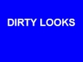 Dirty Looks - Oh Ruby