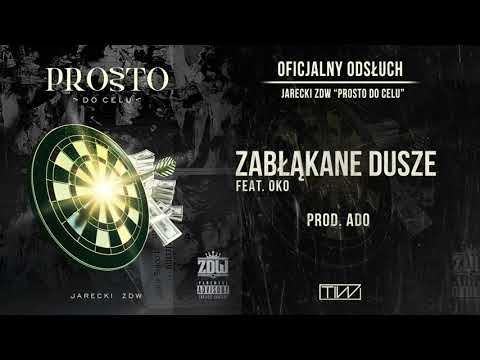 Jarecki ZDW - Zabłąkane dusze feat. Oko