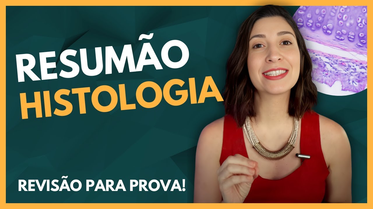 Resumão: HISTOLOGIA