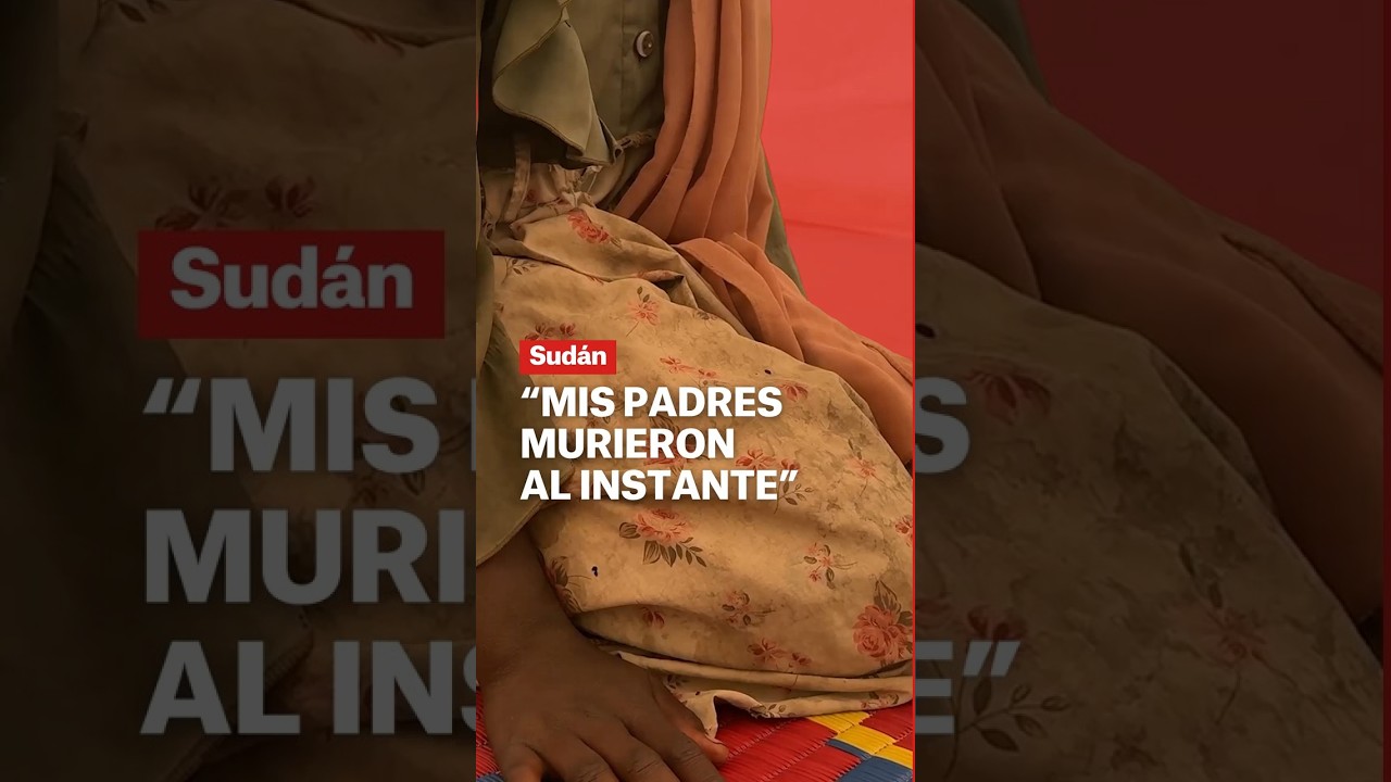 Sudán: "Mis padres murieron al instante"