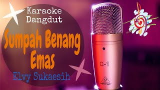 Download lagu Karaoke dangdut Sumpah Benang Emas Elvy Sukaesih K... mp3