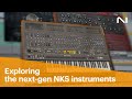 Exploring next generation NKS instruments | Native Instruments