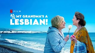 So My Grandma'S A Lesbian! Official trailer (HD) Movie (2020)