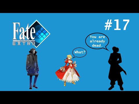 Let's Play Fate/Extra (Saber) - Part 17 - Another Surprise Attack!!!