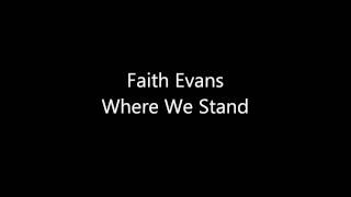 Faith Evans - Where We Stand