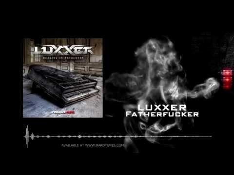 Luxxer -  Fatherfucker
