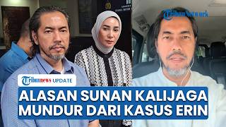 Sunan Kalijaga Umumkan Mundur Jadi Pengacara Erin, Ogah Berurusan dengan Janda Andre Taulany