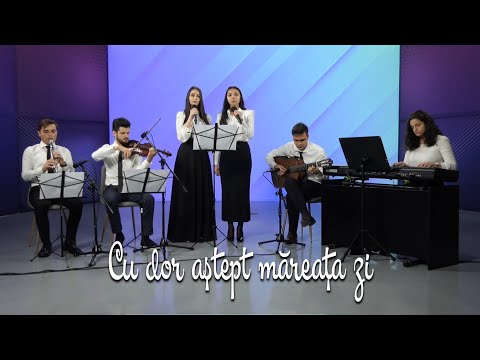 Cu dor aștept măreața zi  - Grup de tineri -  AZSMR