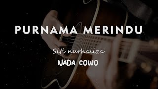 Download lagu PURNAMA MERINDU // SITI NURHALIZA // KARAOKE GITAR AKUSTIK TANPA VOKAL NADA COWO ( MALE ) mp3 Download lagu PURNAMA MERINDU // SITI NURHALIZA // KARAOKE GITAR AKUSTIK TANPA VOKAL NADA COWO ( MALE ) mp3