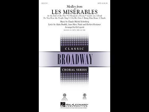 Les Misérables (Medley) (SATB Choir) - Arranged by Ed Lojeski