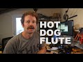 Hot Dog Flute