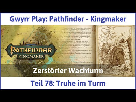 Pathfinder - Kingmaker Teil 78: Truhe im Turm - Let's Play|Deutsch