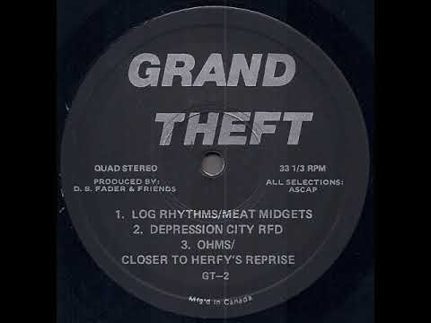Grand Theft 1972 *Log Rhythms/Meat Midgets*