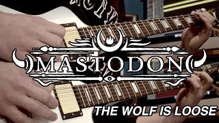 The Wolf Is Loose - Mastodon - Guitar Cover [HQ]