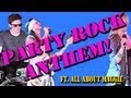 Party Rock Anthem - [Walk off the Earth] + All Abo...