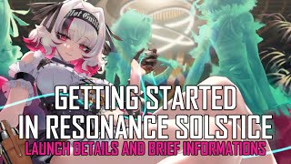 [Resonance Solstice] Getting Started | Launch Details