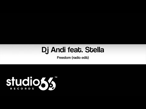 Dj Andi feat. Stella - Freedom | Audio