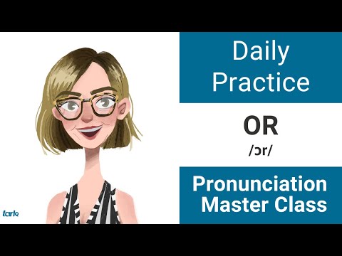 OR Long ER Movement /ɔr/ Daily Pronunciation Practice - American English Vowel Master Class