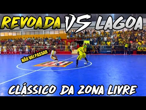 JOGO DA ZONA LIVRE - REVOADA vs LAGOA - CLÁSSICO DA ZONA LIVRE