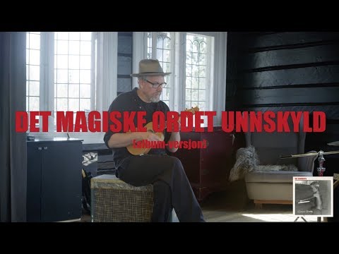 CC Cowboys - Det Magiske Ordet Unnskyld (album-versjon)