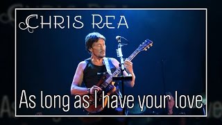 Chris Rea - As Long As I Have Your Love (SR)