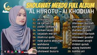Download lagu SHOLAWAT MERDU FULL ALBUM ll AL HIJROTU - AI KHODIJAH ll ENAK DI DENGAR mp3 Download lagu SHOLAWAT MERDU FULL ALBUM ll AL HIJROTU - AI KHODIJAH ll ENAK DI DENGAR mp3