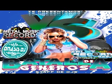 80s & 90s Mix (Onasis DJ) ⚫ Batalla De Géneros - Metal Music Records Ft Xplot Record Bass