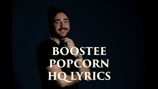 POP CORN - BOOSTEE LYRICS HQ