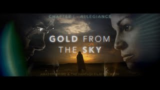 Gold From the Sky Trailer