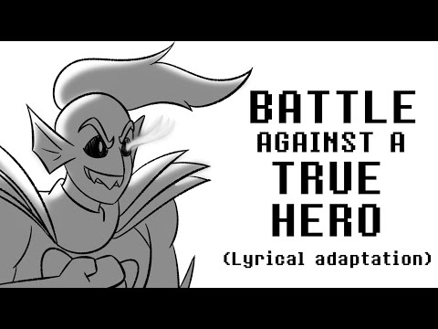 Undertale - Battle against a true hero (lyrical adaptation)