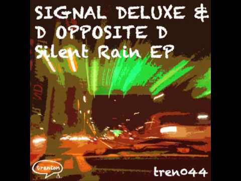Trenton 044 - SIGNAL DELUXE / D OPPOSITE D - Silent Rain EP