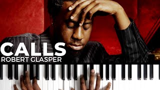 How To Play &quot;CALLS&quot; By Robert Glasper Feat. Jill Scott | Piano Tutorial (Neo Soul Jazz)