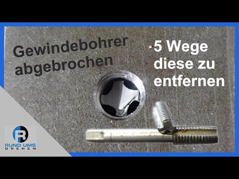 Gewindebohrer abgebrochen - 5 Wege diese zu entfernen - Werkstatttricks