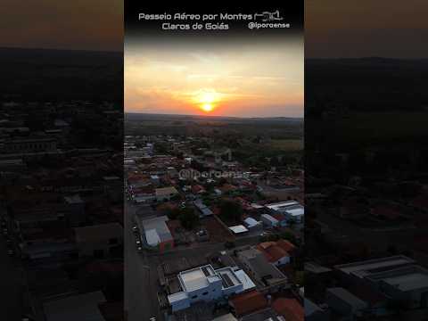 MONTES CLAROS DE GOIÁS, PROJETO VISÃO AÉREA - PASSEIO SOBRE A CIDADE AO POR DO SOL.