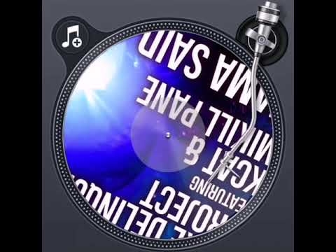 Mike Delinquent Project Feat. Kcat & Mikill Pane - Mama Said (Extended Mix)