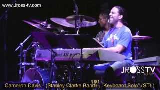 James Ross @ (Keys Solo) Cameron Graves - "Stanley Clarke Band" - www.Jross-tv.com