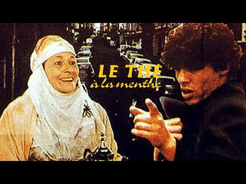 فيلم الشاي بالنعناع (1985) Le Thé à la menthe