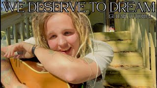 we deserve to dream - xavier rudd guitar tutorial