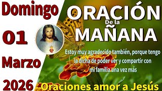 Oración de la mañana del día domingo 01 de marzo de 2026 -Salmo 100:3 